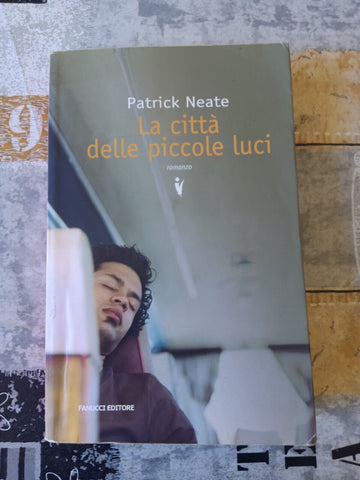 La città delle piccole luci | Patrick Neate